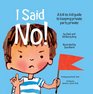 I Said No A kidtokid guide to keeping your private parts private
