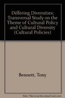 Differing Diversities Cultural Policy and Cultural Diversity
