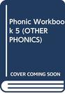 Phonic Workbook 5