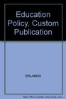 Education Policy Custom Publication