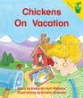 Chickens On Vacation