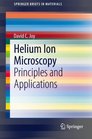 Helium Ion Microscopy Principles and Applications