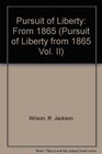 The Pursuit of Liberty A History of the American People  Since 1865