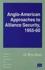 Anglo American Approaches to Alliance