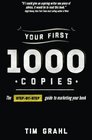 Your First 1000 Copies The StepbyStep Guide to Marketing Your Book