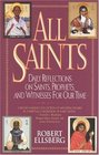 All Saints : Daily Reflections on Saints, Prophets, and Witnesses for Our Time