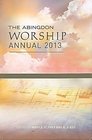 The Abingdon Worship Annual 2013