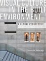 Visual Culture in the Built Environment A Global Perspective