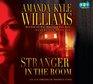 Stranger in the Room A Novel