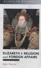 Elizabeth 1  Religion and Foreign Affairs