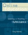 Online Education Learning and Teaching in Cyberspace