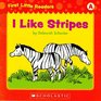 I Like Stripes (First Little Readers; Level A)