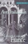 Anti-Italianism in Sixteenth-Century France