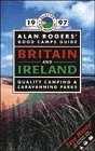 Alan Rogers' Good Camps Guide Quality Camping and Caravanning Parks Britain and Ireland 1997