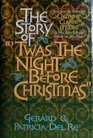 The Story of Twas the Night Before Christmas The Life and Times of Clement Clark Moore and His BestLoved Poem of Yuletide
