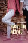 Everything With You