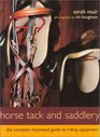 Horse Tack and Saddlery The Complete Illustrated Guide to Riding Equipment