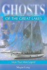 Ghosts of the Great Lakes More Than Mere Legend