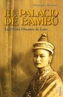 El Palacio De Bambu/ Bamboo Palace La Ultima Dinastia De Laos / Discovering the Lost Dynasty of Laos