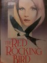The Red Rockingbird