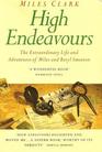 High Endeavours The Extraordinary Life and Adventures of Miles and Beryl Smeeton