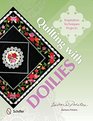 Quilting with Doilies: Inspiration, Techniques, & Projects