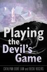 Playing the Devil's Game