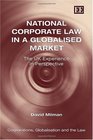 National Corporate Law in a Globalised Market The UK Experience in Perspective