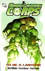 Green Lantern Corps: To Be a Lantern