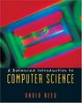 A Balanced Introduction to Computer Science