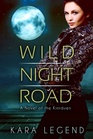 Wild Night Road A Novel of the Kinraven