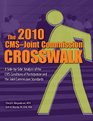 The CMSJoint Commission Crosswalk 2010 Edition A SidebySide Analysis of the CMS Conditions of Participation and Joint Commission Standards