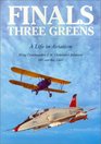 Finals  Three Greens A Life in Aviation