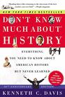 Don't Know Much About History  Everything You Need to Know About American History but Never Learned