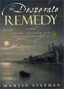 The Desperate Remedy Henry Gresham and the Gunpowder Plot A Novel