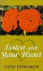 Listen with Your Heart (Large Print)