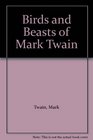 Birds and Beasts of Mark Twain