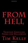 From Hell Thirteen Ghoulish Poems for Halloween