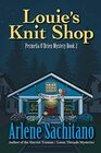 Louies Knit Shop A Permelia OBrien Mystery