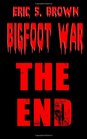Bigfoot War The End
