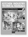 Kitchen Industry Technical Manuals Volume 5 Design Principles for Kitchen Planning