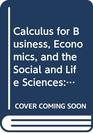 Calculus for Business Economics and the Social and Life Sciences With MathZone