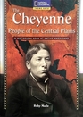 The Cheyenne People of the Central Plains