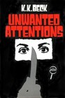 Unwanted Attentions