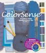 ColorSense Creative Color Combinations for Crafters