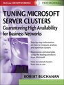 Tuning Microsoft Server Clusters Guaranteeing High Availability for Business Networks