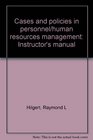 Cases and policies in personnel/human resources management Instructor's manual