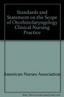 Standards and Statement on the Scope of Otorhinolaryngology Clinical Nursing Practice