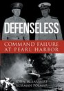 Defenseless Command Failure at Pearl Harbor