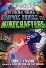 The Huge Book of Graphic Novels for Minecrafters Three Unofficial Adventures